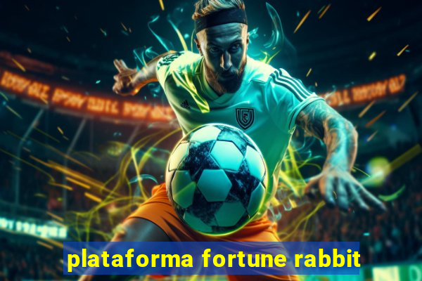 plataforma fortune rabbit